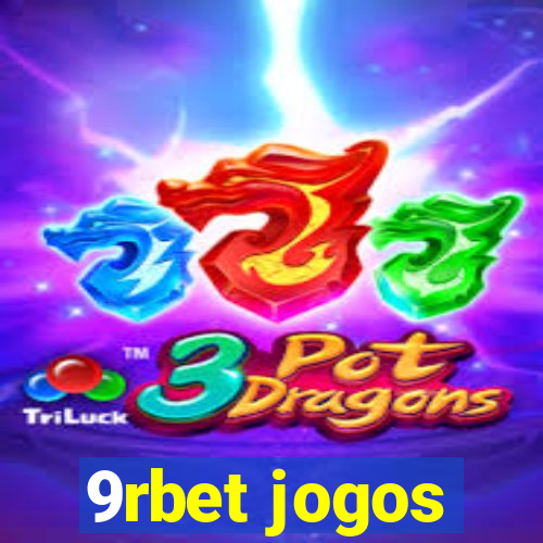 9rbet jogos